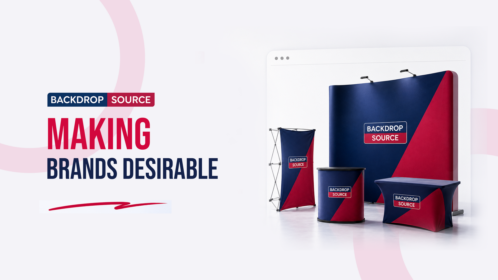Professional displays, built around your brand