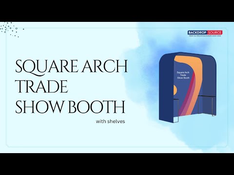 Square Arch Fabric Trade Show Booth with Built-In Shelf